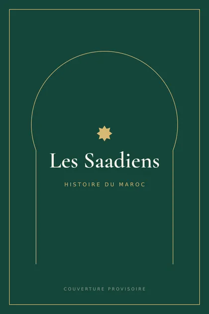 Couverture de l’e-book Les Saadiens